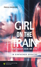 Paula Hawkins, Spass am Lesen Verlag GmbH, Spaß am Lesen Verlag GmbH - Girl on a train - Das Mädchen im Zug
