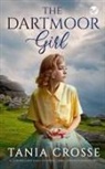 Tania Crosse - THE DARTMOOR GIRL a compelling saga of love, loss and self-discovery