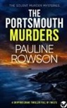Pauline Rowson - THE PORTSMOUTH MURDERS a gripping crime thriller full of twists