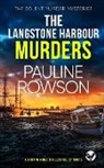 Pauline Rowson - THE LANGSTONE HARBOUR MURDERS a gripping crime thriller full of twists