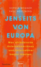 Sophia Bogner, Paul Hertzberg - Jenseits von Europa