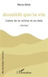 Marie Gillet - Aussitôt que la vie