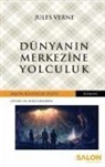 Jules Verne - Dünyanin Merkezine Yolculuk