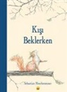 Sebastian Meschenmoser - Kisi Beklerken