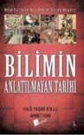 Ahmet Han, Ahmet Tan, Halil Yasar Kollu - Bilimin Anlatilmayan Tarihi