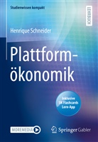 Schneider, Henrique Schneider - Plattformökonomik, m. 1 Buch, m. 1 Beilage