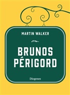 Martin Walker - Brunos Périgord
