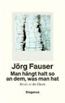 Jörg Fauser, Peter Graf - Man hängt halt so an dem, was man hat