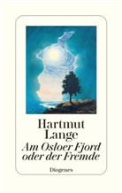 Hartmut Lange - Am Osloer Fjord oder der Fremde