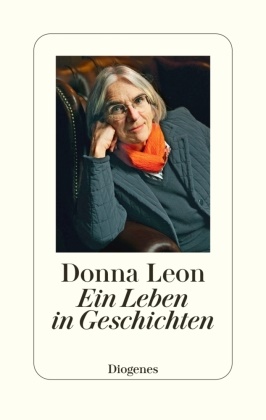 Donna Leon - Ein Leben in Geschichten