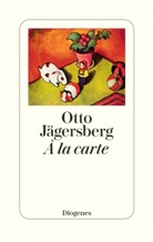 Otto Jägersberg - À la carte