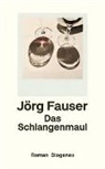 Jörg Fauser - Das Schlangenmaul