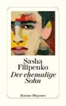 Sasha Filipenko - Der ehemalige Sohn