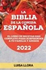 Luisa Llora - LA BIBLIA DE LA COMIDA ESPAÑOLA 2022