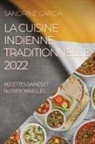 Sandrine Garcia - LA CUISINE INDIENNE TRADITIONNELLE 2022