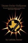 Leticia Ferrer, Wendy Strain - Texas Solar Eclipses