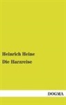 Heinrich Heine - Die Harzreise