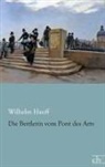 Wilhelm Hauff - Die Bettlerin vom Pont des Arts