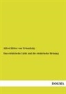 Alfred Ritter von Urbanitzky, Alfred von Urbanitzky - Das elektrische Licht und die elektrische Heizung