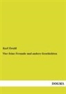 Karl Ewald - Vier feine Freunde und andere Geschichten