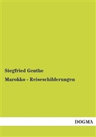 Siegfried Genthe - Marokko - Reiseschilderungen