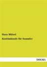 Hans Mützel - Kostümkunde für Sammler