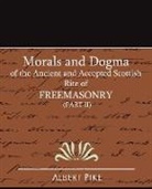 Albert Pike - Morals and Dogma of the Ancient and Accepted Scottish Rite of Freemasonry (Part II)