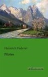 Heinrich Federer - Pilatus