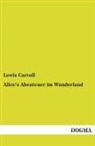Lewis Carroll - Alice's Abenteuer im Wunderland