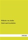 Wilhelm von Janko, Wilhelm von Janko - Fabel und Geschichte