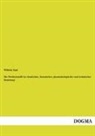 Wilhelm Zopf - Die Flechtenstoffe in chemischer, botanischer, pharmakologischer und technischer Beziehung