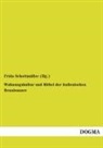 Frida Schottmüller (Hg ), Frida Schottmüller (Hg., Frida Schottmüller (Hg. ), Frida Schottmüller - Wohnungskultur und Möbel der italienischen Renaissance