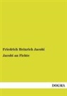 Friedrich Heinrich Jacobi - Jacobi an Fichte