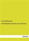 Georg Wislicenus - Deutschlands Seemacht sonst und jetzt