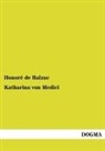 Honoré de Balzac, Honoré de Balzac - Katharina von Medici