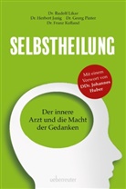 Herbert Janig, Herbert (Un Janig, Franz Kolland, Rudolf Likar, Rudolf (Univ.-Prof. Dr.) Likar, Georg Pinter... - Selbstheilung