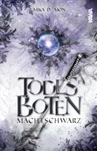 Mika D Mon, Mika D. Mon, Kampenwand Verlag, Kampenwand Verlag - Todesboten - Machtschwarz (Band 2)