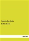 Anastasius Grün - Robin Hood