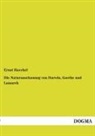 Ernst Haeckel - Die Naturanschauung von Darwin, Goethe und Lamarck