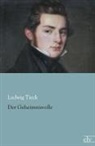 Ludwig Tieck - Der Geheimnisvolle