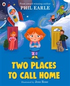 Phil Earle, Earle Phil, Jess Rose - Two Places to Call Home