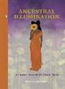 Nyasha Williams, Kimishka Naidoo - Ancestral Illumination