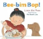 Linda Sue Park, Ho Baek Lee - Bee-bim Bop! Board Book