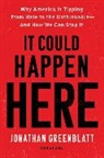 Jonathan Greenblatt, Greenblatt Jonathan - It Could Happen Here