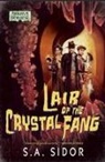 S A Sidor - Lair of the Crystal Fang