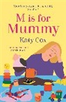 Kathy Cox, Katy Cox - M is for Mummy