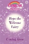 Daisy Meadows - Rainbow Magic: Hope the Welcome Fairy