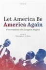 Langston Hughes, Christopher C. De Santis - Let America Be America Again