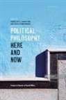 Daniel (Associate Professor in Political The Butt, Daniel Butt, Sarah Fine, Fine Sarah, Zofia Stemplowska, Stemplowska Zofia - Political Philosophy, Here and Now