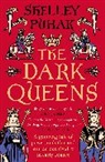 Shelley Puhak, Puhak Shelley - The Dark Queens